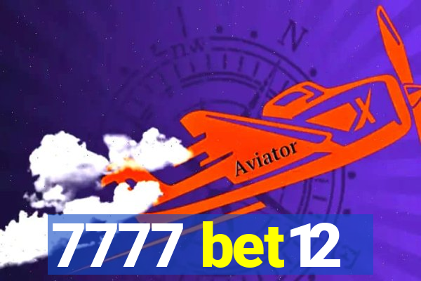 7777 bet12